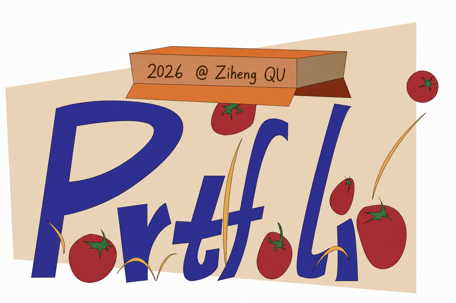 Portfolio lettering artwork with 2026 at Ziheng Qu on an orange box